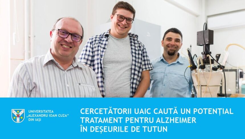 cercetatorii uaic cauta un potential tratament pentru alzheimer in deseurile de tutun 688212432f75e 1