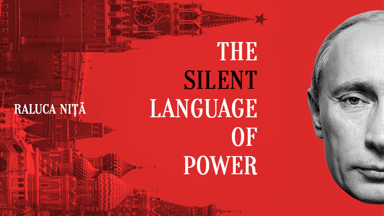p autoarea raluca nita decodifica forta gesturilor liderului vladimir putin in noua sa carte limbajul nevazut al puterii 687f737b2c4f9