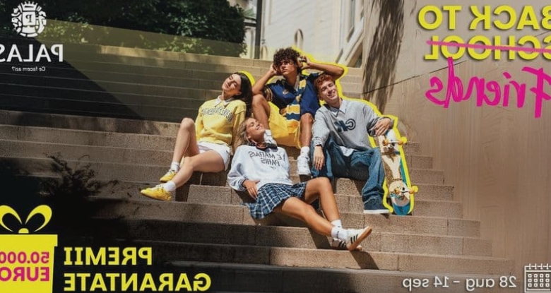 la palas back to school e back to friends bucura te de shopping si poti castiga premii in valoare totala de 50 000 de euro 68b065b743242