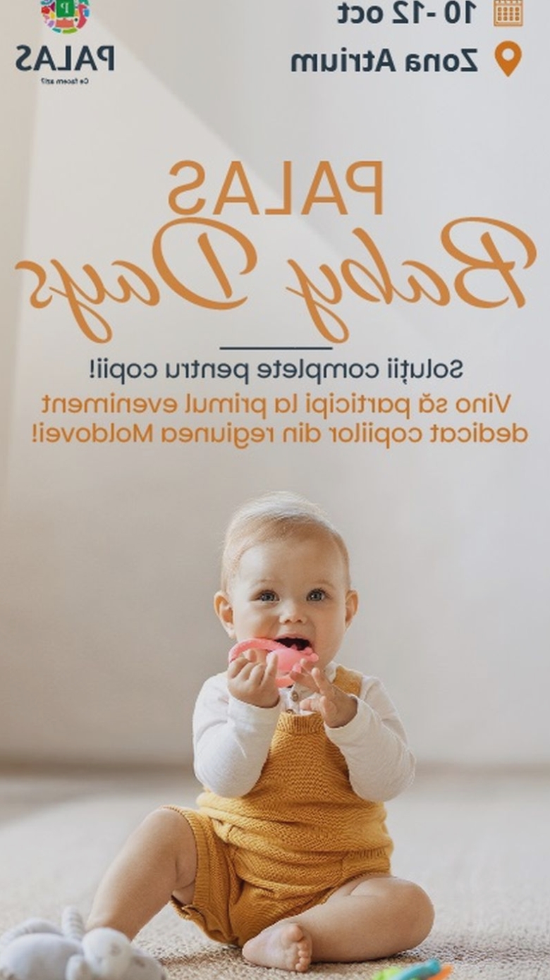ai un brand destinat bebelusilor palas inca mai are deschisa sesiunea de inscrieri pentru cei mai buni furnizori din domeniu la prima editie a baby days 68b84b4696e98