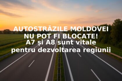 autostrazile moldovei nu pot fi blocate a7 si a8 sunt vitale pentru dezvoltarea regiunii p 68bfc504099a4