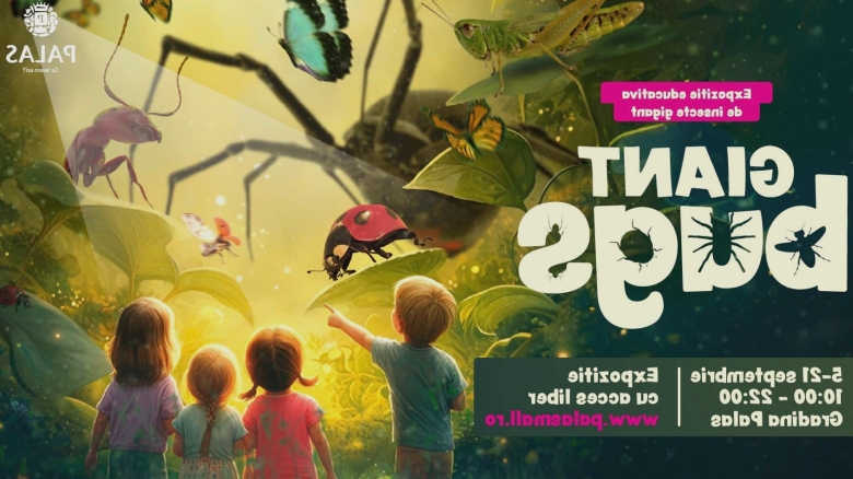 expozitia educativa giant bugs aduce la palas o lume nevazuta marita de mii de ori 68baf8c4e25e1
