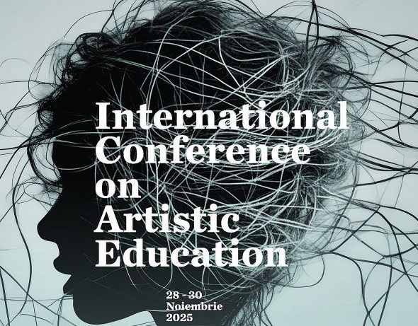 universitatea nationala de arte g enescu din iasi gazduieste a xix a editie a conferintei internationale de educatie artistica 69276eb69fd8c