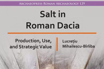 prima monografie despre sarea din dacia romana publicata la oxford de un profesor al uaic 693739c2381cf