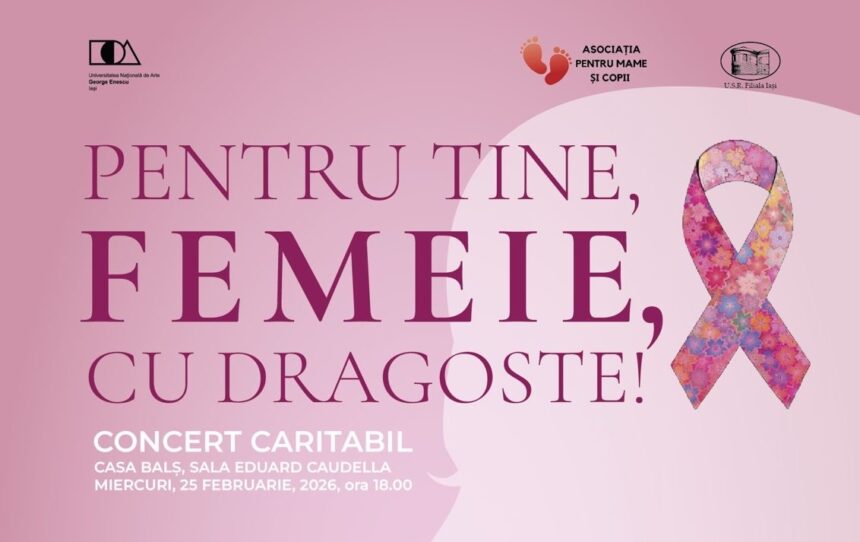 pentru tine femeie cu dragoste concert caritabil dedicat femeilor diagnosticate cu cancer 699c10e8e0e2e
