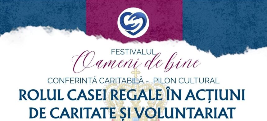 festivalul oameni de bine vizita regala la iasi dialog de exceptie despre caritate si spirit civic 69ba7c0112d75
