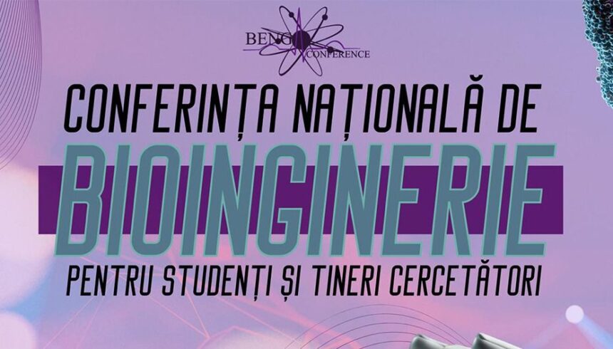 bioingineria prinde viata la iasi studenti si cercetatori se reunesc la beng conference 2026 69f2677a645a7