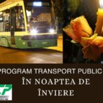 program special al transportului public in noaptea de paste 69d884972f021