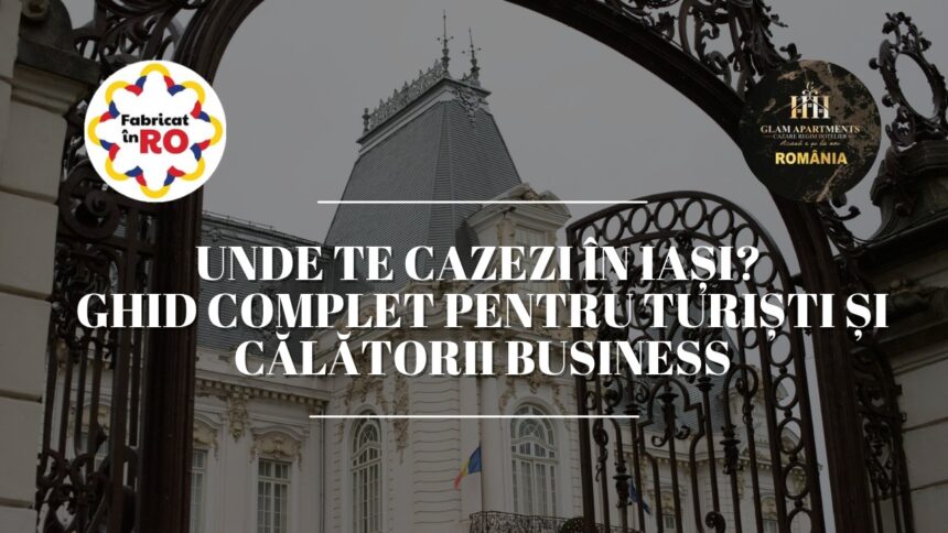 unde te cazezi in iasi ghid complet pentru turisti si calatorii business p 69e76e85e4797