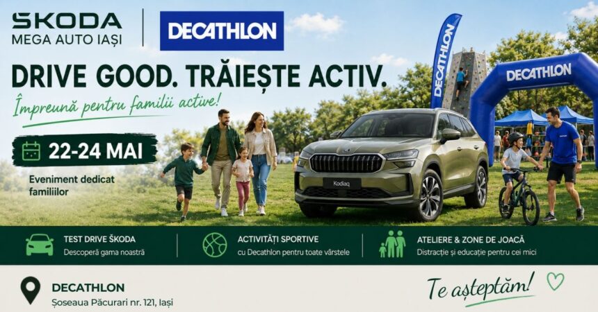 mega auto skoda iasi si decathlon invita familiile la evenimentul drive good traieste activ 6a0dbbab6b824