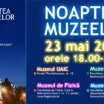 revine noaptea muzeelor in copou o calatorie prin stiinta istorie si tehnologie 6a0e13789c317